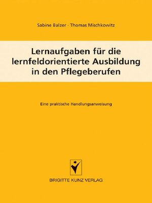 cover image of Lernaufgaben für die lernfeldorientierte Ausbildung in den Pflegeberufen